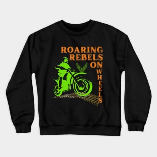 Roaring rebels on wheels Crewneck Sweatshirt